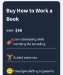 Nick Milo – How to Work a Book How to Work a Book by Nick Milo is a practical, hands-on course designed to help you go beyond passive reading and truly absorb, retain, and apply the knowledge from any book. In today’s information-rich world, simply reading isn’t enough — the real value comes from engaging deeply with the material and integrating it into your thinking and work. Nick Milo shares his proven framework for transforming books into a personal knowledge base that you can draw from for years. You’ll learn techniques to read with purpose, take smart and structured notes, and connect key insights to your existing ideas. This method ensures that what you read doesn’t just fade away, but becomes a valuable part of your creative and professional toolkit. The course covers step-by-step strategies for active reading, including identifying core concepts, asking powerful questions, and mapping ideas visually. You’ll also discover how to process notes using tools like Zettelkasten principles, mind mapping, and personal knowledge management systems. Whether you’re a student, writer, professional, or lifelong learner, How to Work a Book empowers you to turn reading into a skill that fuels your creativity, decision-making, and problem-solving. By the end of the course, you’ll have a repeatable process that transforms every book you read into lasting, actionable wisdom. If you’d like, I can also create a short bullet-point “What You’ll Learn” section for this course page to make it more engaging and conversion-focused. That would work great for your shop layout. Do you want me to prepare that?