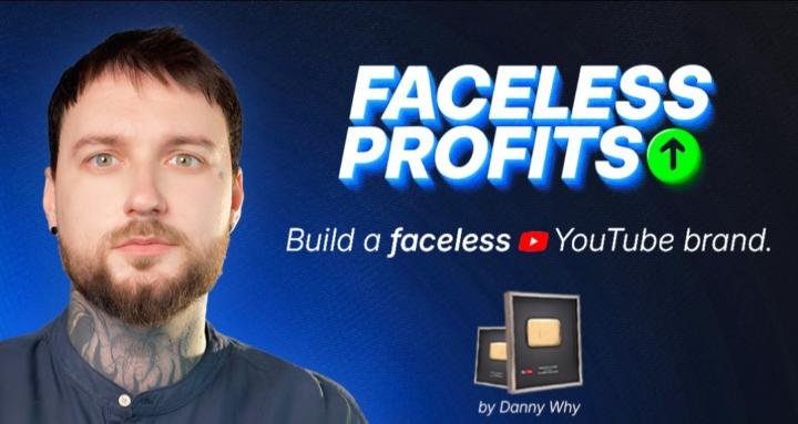 Faceless Profits by Danny Why Faceless Profits by Danny Why